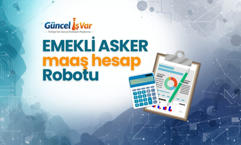 Asker emeli maaş robotu