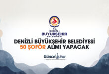 Denizli Büyükşehir Belediyesi şoför alımı