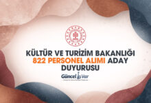 Kültür ve Turizim Bakanlığı 822 personel alımı aday duyuru